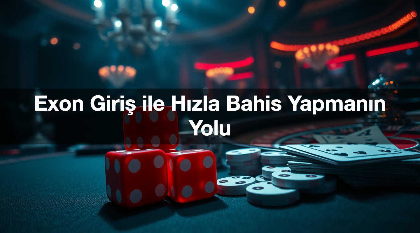Exon Giriş ile Hızla Bahis Yapmanın Yolu 2 Exon Giriş ile Hızla Bahis Yapmanın Yolu