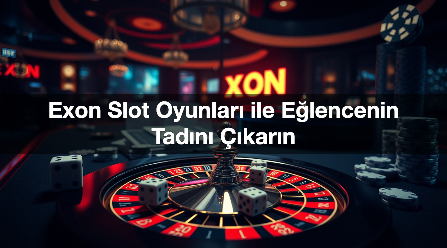 exon slot oyunlar ile e lencenin tad n kar n 1784900140560